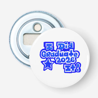Ik heb het gedaan!, Afgestudeerd 2026, Button Flesopener