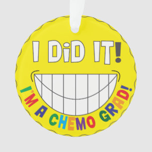 Ik heb het gedaan. Ik ben een Chemo Afstudeerder Ornament