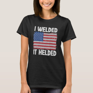 Ik heb het gelast en geholpen met Joke Steel Ameri T-shirt
