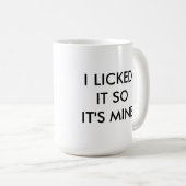 IK HEB HET GELICKEERD ZODAT HET MINE mok IS (Voorkant rechts)