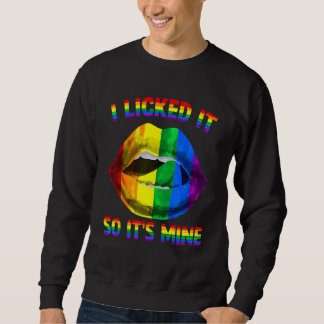 Ik heb het gelikt dus het is van mij LGBTQ Lippen  Trui