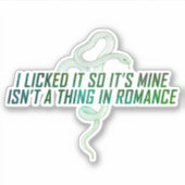 "Ik heb het gelikt dus het is van mij" Sticker (Voorkant)