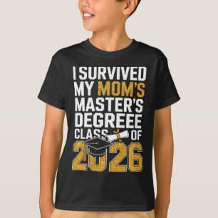 Ik heb het geschenk voor mijn moeders afstuderen a t-shirt