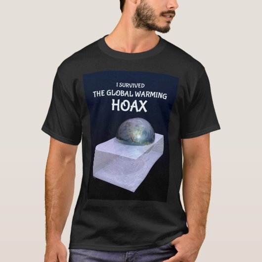 Ik heb het Global Warming Hoax overleefd T-shirt (Voorkant)