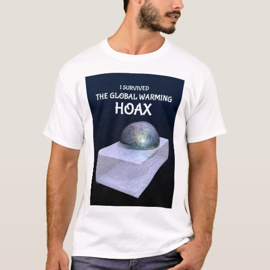 Ik heb het Global Warming Hoax overleefd T-shirt (Voorkant)