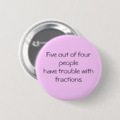 IK HEB HET GOED! RONDE BUTTON 5,7 CM (Voorkant /achterkant)
