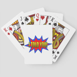 Ik Heb Het Je Verteld Pokerkaarten