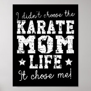Ik heb het Karate Moeder Leven Niet Gekozen Het Ko Poster