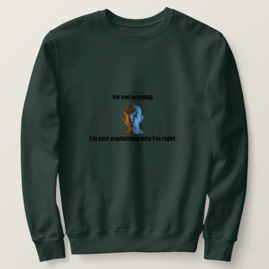 Ik heb het niet over Sweatshirt (Design voorkant)