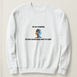 Ik heb het niet over Sweatshirt