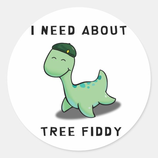 IK HEB HET NODIG OVER TREE FIDDY - NESS MONSTER KI RONDE STICKER (Voorkant)