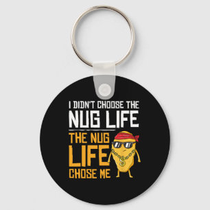 Ik heb het Nug-leven niet gekozen, het Nug-leven k Sleutelhanger