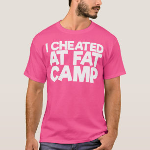Ik heb het op het vetkamp geklaagd t-shirt