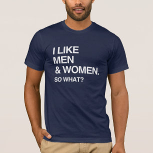 IK HEB HET OP MANNEN EN VROUWEN, WAT DAN NOG T-SHIRT