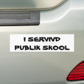Ik heb het openbaar onderwijs min of meer overleef bumpersticker (Op auto)