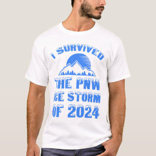 Ik heb het PNW Ice Storm van 2024 overleefd T-shirt