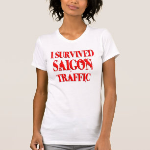 Ik heb het saigonverkeer overleefd t-shirt