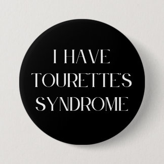 Ik heb het syndroom van Tourette Ronde Button 7,6 Cm