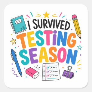 Ik heb het testseizoen overleefd School humor Vierkante Sticker
