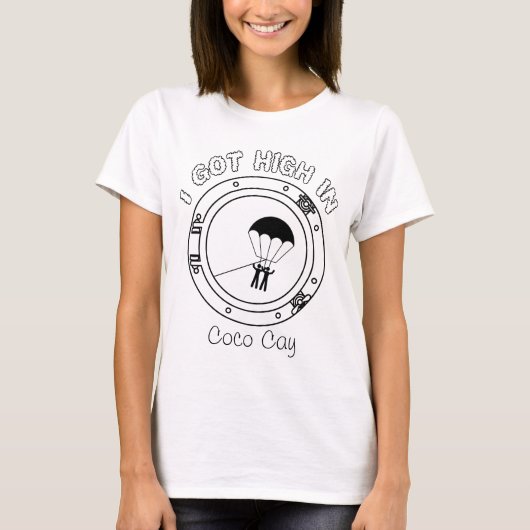 Ik heb high in Coco Cay T-shirt (Voorkant)