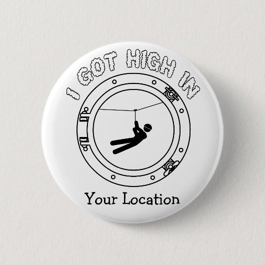 Ik heb hoge Zipline Ronde Button 5,7 Cm (Voorkant)