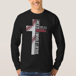 Ik heb honkbal en Jezus Mam Christelijk kruis nodi T-shirt