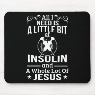 Ik heb insuline en Jesus Fun Diabetische Type 1 Di Muismat