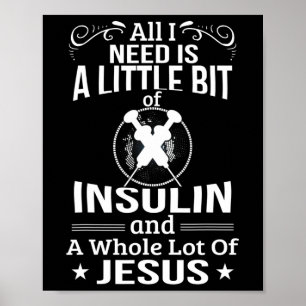 Ik heb insuline en Jesus Fun Diabetische Type 1 Di Poster