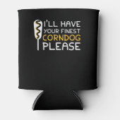 Ik heb je beste Corndog Shirt Blikjeskoeler