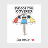 Ik heb je Covered Funny Umbrella Pun. Sticker (Vel)