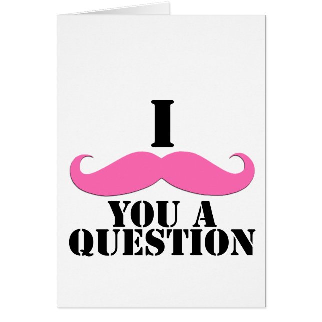 Ik heb je een vraag gesteld roze mustache (Voorkant)