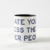 Ik heb je minder gegeten dan andere mensen tweekleurige koffiemok (Center)