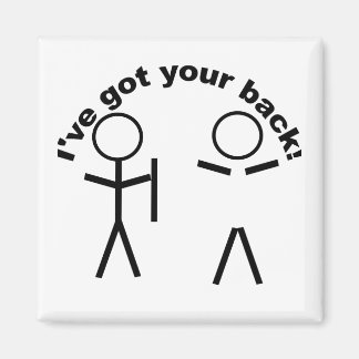 Ik heb je rug magneet