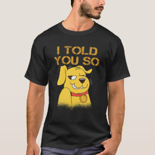 IK HEB JE TOEGEZEGD DOGECOIN TE KOPEN DOG IS EEN R T-SHIRT