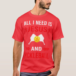 Ik heb Jezus en Pickleball nodig T-shirt