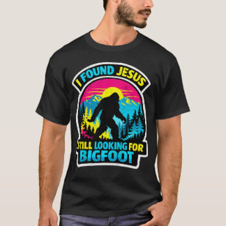 Ik Heb Jezus Gevonden Die Nog Steeds Op Zoek Is Na T-shirt