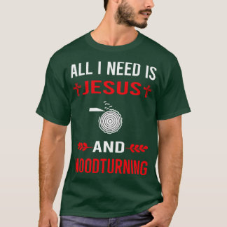 Ik heb Jezus nodig en Houtdraai Hout draai Tu T-shirt