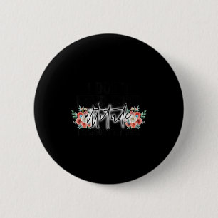 Ik heb jouw houding niet nodig, ik heb mijn eigen ronde button 5,7 cm