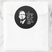 Ik heb jullie allemaal genaaid, behalve bedankt, v ronde sticker (Tas)