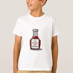 Ik heb ketchup op m'n ketchup gezet t-shirt