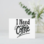 Ik heb koffie nodig briefkaart (Staand voorkant)