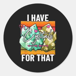 Ik Heb Kristallen Voor Die Schattige Aardmineralen Ronde Sticker