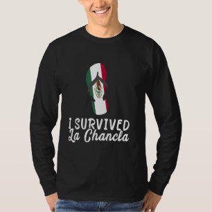 Ik heb La Chancla Mexico Vlag Flip Flop Slipper ov T-shirt