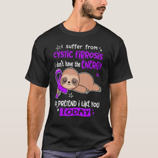 Ik heb last van cystische fibrose om te doen alsof t-shirt (Voorkant)