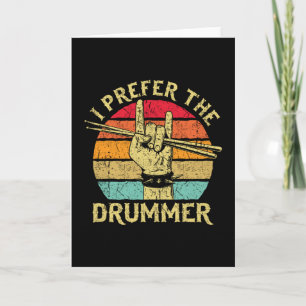 Ik heb liever de drummer kaart