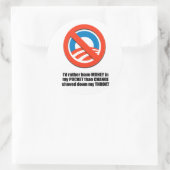 Ik heb liever geld in mijn zak dan een wisselwinke ronde sticker (Tas)