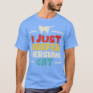 Ik heb liever Perzische kat T-shirt