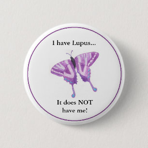 Ik heb Lupus... Het heeft me NIET! Ronde Button 5,7 Cm
