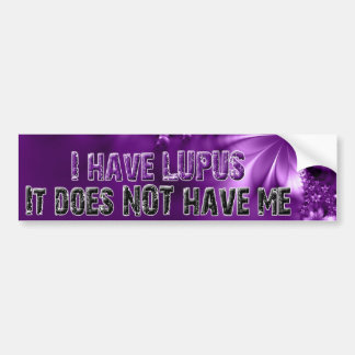 Ik heb LUPUS... Het heeft NIET mij- Bumpersticker