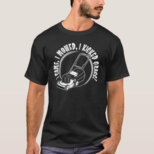 Ik heb me begeven dat ik grass Funny Lawn Mowing T-shirt (Voorkant)